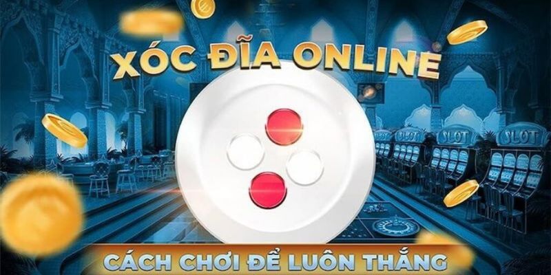 Cách chơi xóc đĩa online M88 đơn giản, dễ hiểu