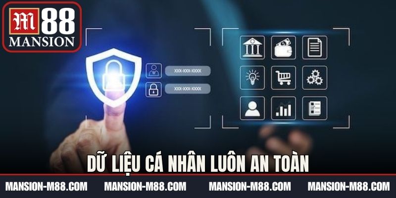 Dữ liệu cá nhân luôn an toàn