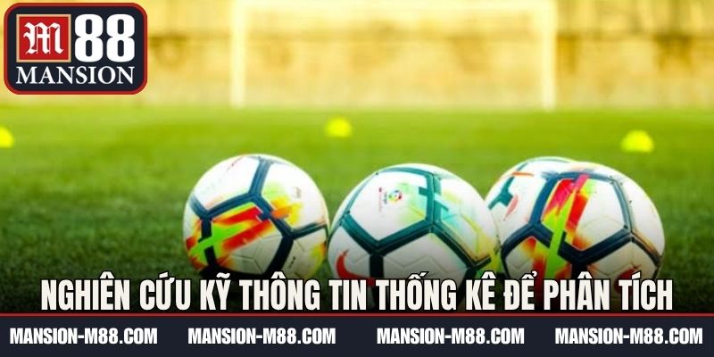 Nghiên cứu kỹ thông tin thống kê để phân tích