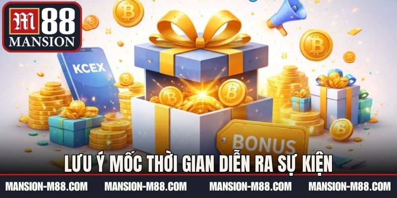 Lưu ý mốc thời gian diễn ra sự kiện