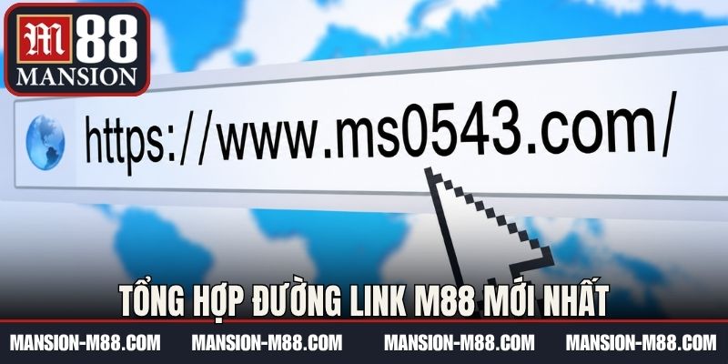 Tổng hợp đường link M88 mới nhất