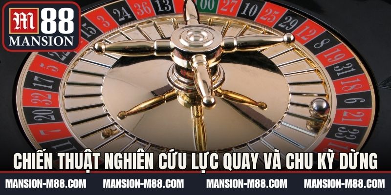 Chiến thuật nghiên cứu lực quay và chu kỳ dừng